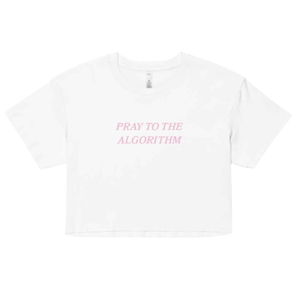 Pray to the algorithm cropped t-shirt