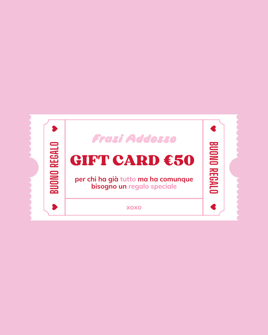 Gift Card €50 – Frasi Addosso
