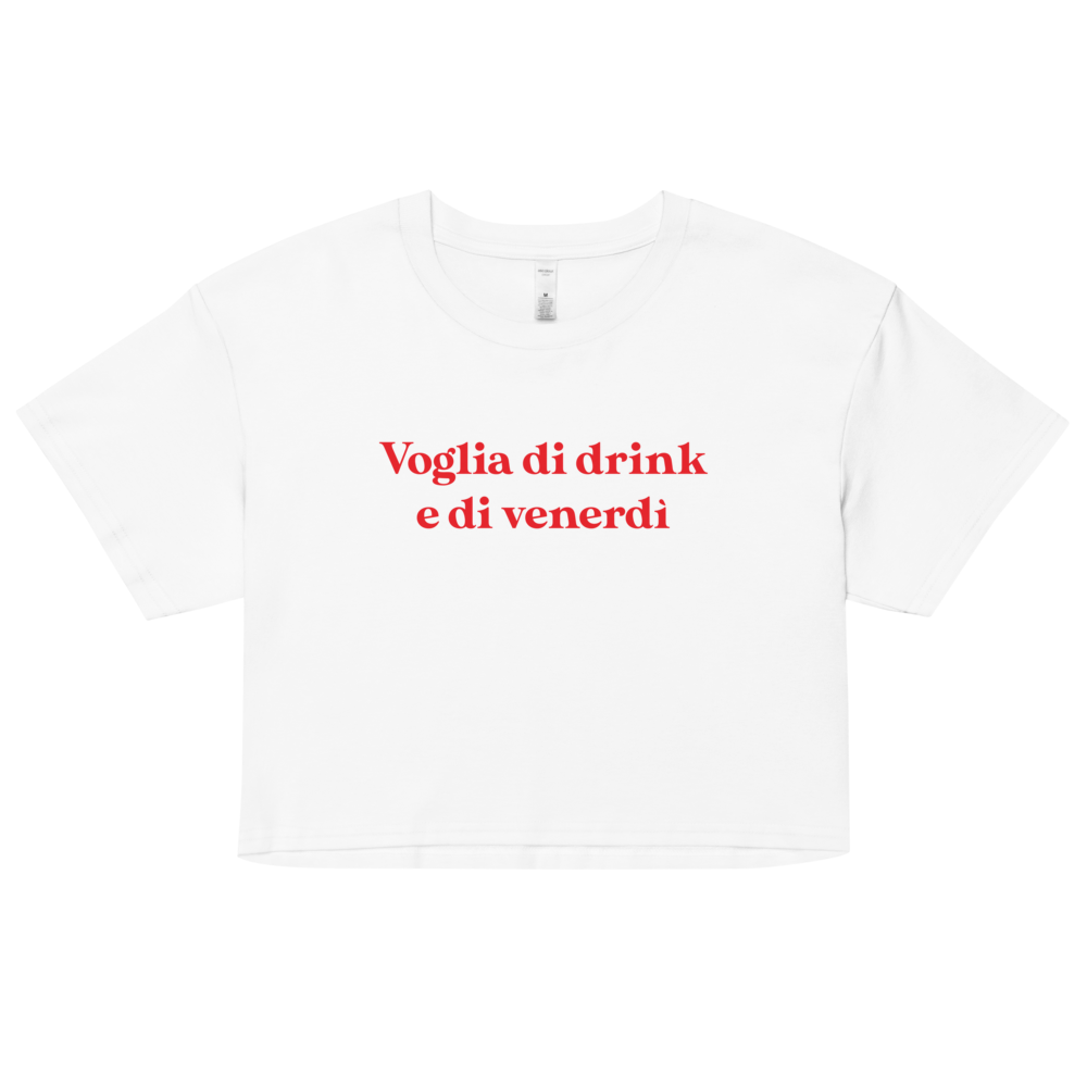 Voglia di drink e di venerdì t-shirt