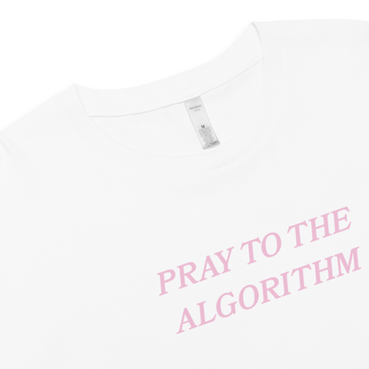 Pray to the algorithm cropped t-shirt